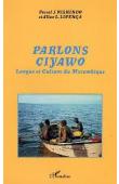  KISHINDO Pascal J., LIPENGA Allan L. - Parlons Ciyawo. Langue et culture du Mozambique