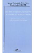  BALIMA Serge Théophile, FRERE Marie-Soleil - Médias et communications sociales au Burkina Faso. Approche socio-économique de la circulation de l'information