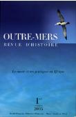  Outre-Mers Revue d'histoire - n° 346-347 (Anciennement Revue française d'histoire d'Outre-Mer: RFHOM), DELAUNAY Karine (sous la direction de) - La santé et ses pratiques en Afrique: enjeux des savoirs et des pouvoirs, XVII-XXe siècles