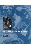  LE BOMIN Sylvie - Musiques Myènè. De Port-Gentil à Lambaréné