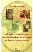  LASSUS Alexandra de - Africains et Asiatiques dans la littérature de jeunesse de l'entre-deux guerres