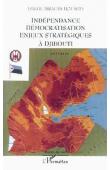  HOUMED Ismaïl Ibrahim - Indépendance, démocratisation , enjeux stratégiques à Djibouti