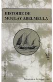  ANONYME, LITTLE Roger (présentation de) - Histoire de Moulay Abelmeula