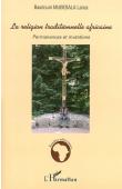  MUBESALA LANZA Baudouin - La religion traditionnelle africaine. Permanences et mutations