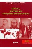  NDAO El Hadj Ibrahima - Sénégal, histoire des conquêtes démocratiques