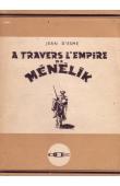  ESME Jean d' - A travers l'Empire de Ménélik