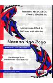  MATATEYOU Emmanuel (sous la direction de) - Les nouveaux défis de la littérature orale africaine: Ndzana Nga Zogo. Problématique d'une conciliation du réel et de l'irréel