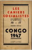  Les Cahiers socialistes - 16/17 - Numéro Spécial: Congo 1947