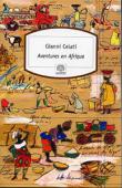  CELATI Gianni - Aventures en Afrique