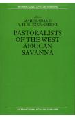 MAHDI ADAMU, KIRK-GREENE A. H. M. - Pastoralists of the West African Savanna. Selected Studies presented and discussed at the fifteenth International African Seminar - Ahmadu Bello University, Nigeria, July 1979