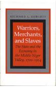  ROBERTS Richard L. - Warriors, Merchants, and Slaves. The State and the Economy in the Middle Niger Valley, 1700-1914