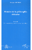  BIYOGO Grégoire - Histoire de la philosophie africaine : Tome 3, Les courants de pensée et les livres de synthèse