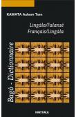 KAWATA ASHEM TEM - Bago-Dictionnaire. Lingala/Falansé. Français/Lingala