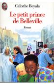  BEYALA Calixthe - Le petit prince de Belleville