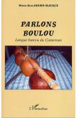 ABOMO-MAURIN Marie-Rose - Parlons Boulou. Langue bantou du Cameroun