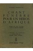  BAMBOTE Pierre - Chant funèbre pour un héros d'Afrique. Précédé d'un Chant populaire adapté par Sembène Ousmane