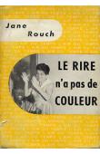  ROUCH Jane - Le rire n'a pas de couleur