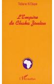  N'DIAYE Tidiane - L'empire de Chaka Zoulou