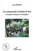  BRUNET Lucie - Les communautés ecclésiales de base. L'exemple de Bangui en Centrafrique