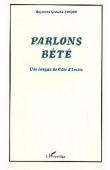  ZOGBO Raymond Gnoléba - Parlons bété. Une langue de Côte d'Ivoire