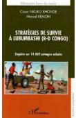  NKUKU KHONDE César, REMON Marcel - Stratégies de survie à Lubumbashi (R-D Congo). Enquête sur 14000 ménages urbains