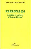  KROPP DAKUBU Mary Esther - Parlons Ga. Langue et culture d'Accra (Ghana)