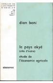  Annales de l'Université d'Abidjan Série G, Tome 2, fasc. 1, BONI Dian - Le pays Akyé (Côte d'Ivoire). Etude de l'économie agricole