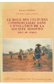  SANOGO Bakary - Le rôle des cultures commerciales dans l'évolution de la société Senoufo (Sud du Mali)