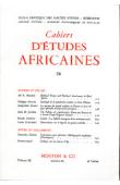 Sociologie de la population scolaire en Côte d'Ivoire / Guinée: la difficile émergence d'un artisanat casté / Observations sur la légende des griots malinké, etc…