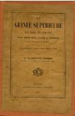  TEILHARD DE CHARDIN Joseph - La Guinée supérieure et ses missions (Etude géographique, sociale et religieuse des contrées évangélisées par les Missionnaires de la Société des Missions Africaines de Lyon)