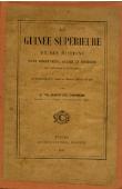  TEILHARD DE CHARDIN Joseph - La Guinée supérieure et ses missions (Etude géographique, sociale et religieuse des contrées évangélisées par les Missionnaires de la Société des Missions Africaines de Lyon)