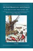  Collectif - Le naufrage du Santiago sur les Bancs de la juive (Bassas da India, 1585)