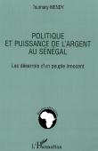  MENDY Toumany - Politique et puissance de l'argent au Sénégal
