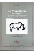  VERNET Robert - La Mauritanie des origines au début de l'histoire