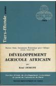  DUMONT René - Développement agricole africain. Essai sur les lignes principales du développement africain et les obstacles qui le freinent