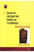  CORNEVIN Marianne - Secrets du continent noir révélés par l'archéologie