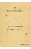  SALIFOU André - Le fils de Sogolon, drame historique en 4 tableaux, suivi de "Si les cavaliers avaient été là..." drame historique en 5 tableaux