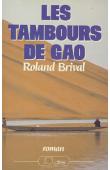  BRIVAL Roland - Les tambours de Gao