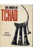  Catalogue d'exposition - Grand Palais 18 mars - 21 mai 1962 - Art ancien du Tchad. Bronzes et céramiques