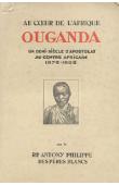  PHILIPPE Antony (R.P.) - Au coeur de l'Afrique. Ouganda. ½ siècle d'apostolat au Centre Africain. 1878-1928