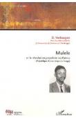  VERHAEGEN Benoît avec la collaboration de OMASOMBO Jean, SIMONS Edwine, VERHAEGEN Françoise - Mulele et la révolution populaire au Kwilu (République Démocratique du Congo)