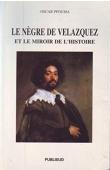  PFOUMA Oscar - Le nègre de Velazquez et le miroir de l'histoire : Les héritiers de Juan de Pareja