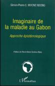  MVONE NDONG Simon-Pierre Ezéchiel - Imaginaire de la maladie au Gabon