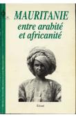  Revue du Monde Musulman et de la Mediterranée - 054, BADUEL Pierre-Robert (ss. La direction de) - Mauritanie entre arabité et africanité