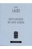  LAUDE Jean - Arts anciens du pays dogon