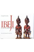  CHEMECHE George - Ibeji. Le culte des jumeaux Yoruba