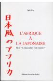  BOLYA - L'Afrique à la Japonaise. Et si l'Afrique était mal mariée ?