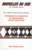  Nouvelles du Sud 37/38, DIKA AKWA NYA BONAMBELA Prince (sous la direction du) - Hommage du Cameroun au professeur Cheikh Anta Diop
