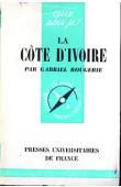  ROUGERIE Gabriel - La Côte d'Ivoire (édition de 1964)