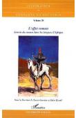  GARNIER Xavier, RICARD Alain (sous la direction de) - L'effet roman. Arrivée du roman dans les langues d'Afrique